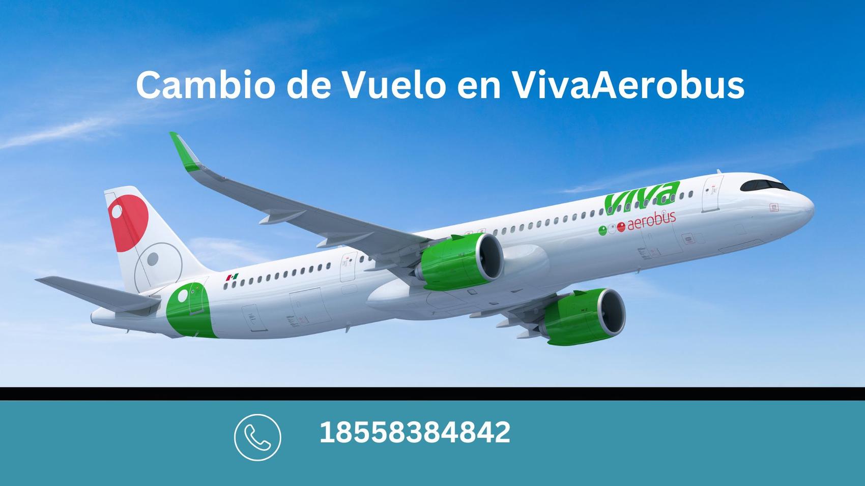 Cambio de Vuelo en VivaAerobus: Guía Completa