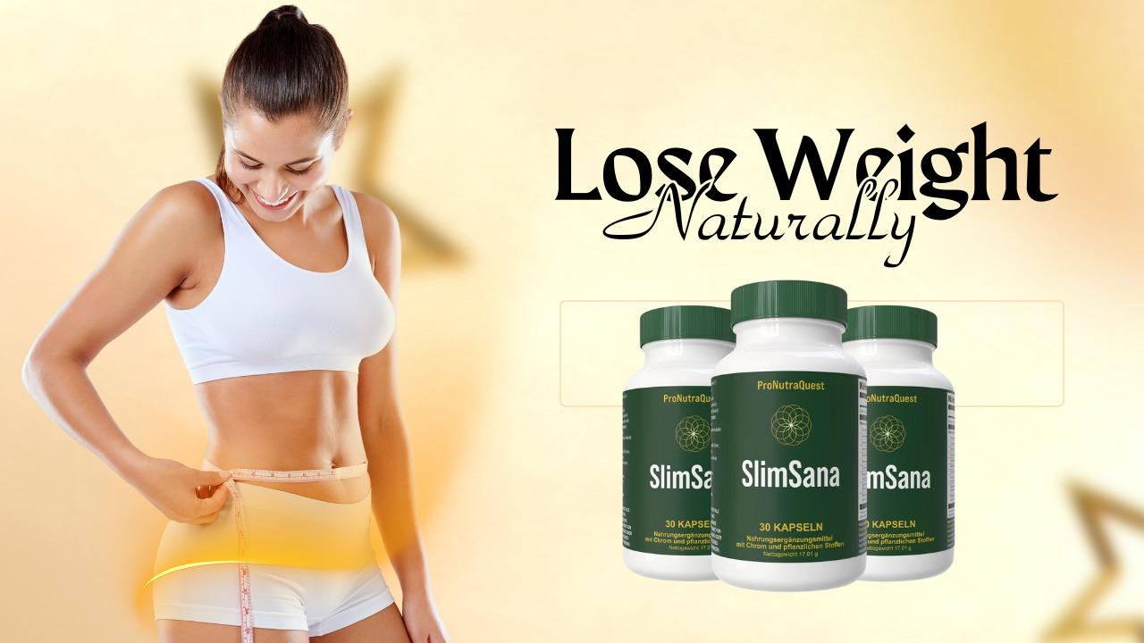 SlimSana Reviews – Natural Weight Loss & Wellness Support